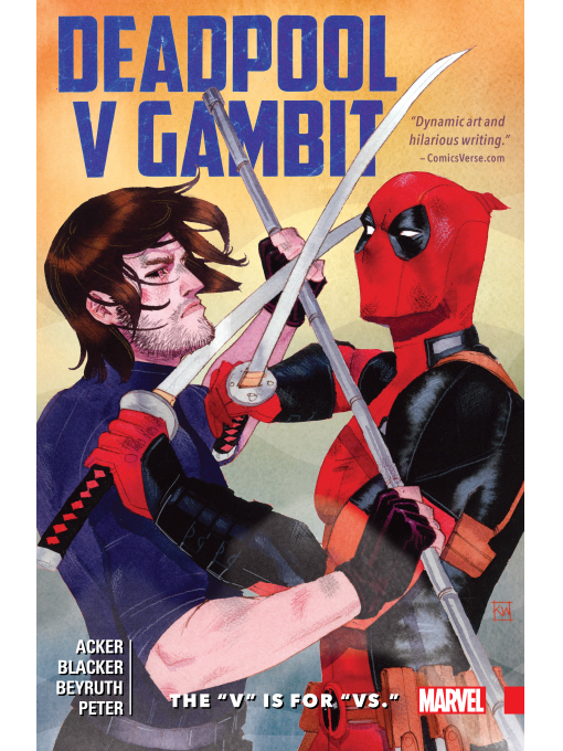 Title details for Deadpool V Gambit: The “v” Is For “vs.” by Ben Acker - Available